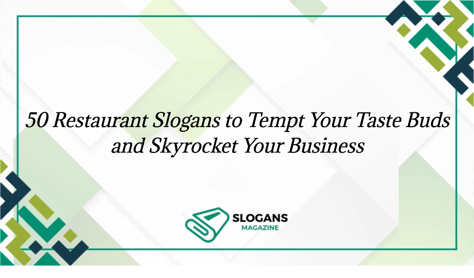 50 Restaurant Slogans To Tempt Your Taste Buds And Skyrocket Your Business