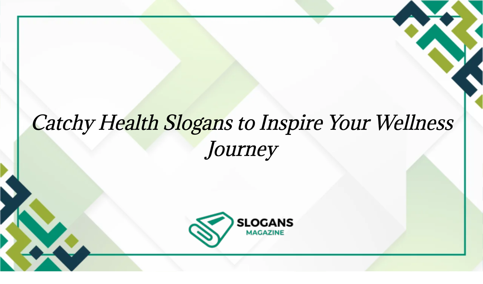 Catchy Health Slogans To Inspire Your Wellness Journey